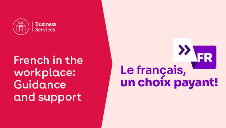 French in the workplace: Guidance and support – Le français, un choix payant!