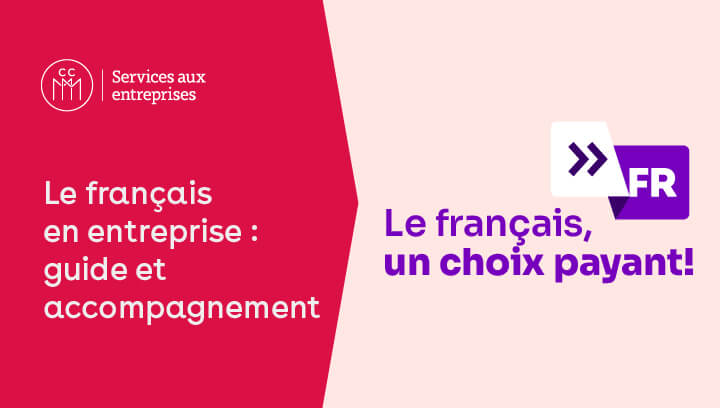 Le français en entreprise : guide et accompagnement – Le français, un choix payant!